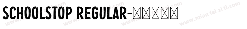 SchoolStop Regular字体转换